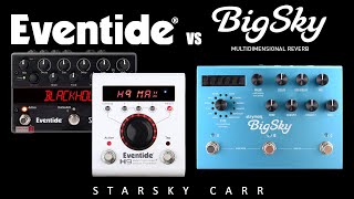 Strymon BigSKy vs Eventide H9 Space Reverb