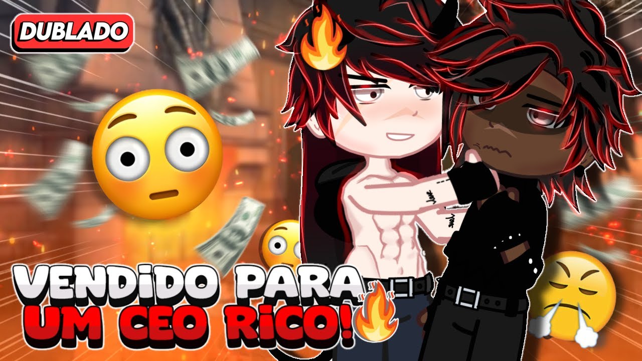 [ DUBLADO ] VENDIDO para um CEO rico!!😱😤🔥 Yaoi/BL🏳️‍🌈-MINI FILME (GACHA LIFE)