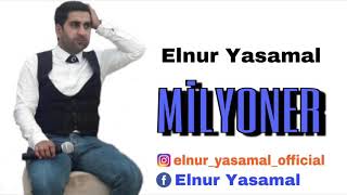 Elnur Yasamal - Milyoner ( musiqili meyxana ) 2018 Resimi