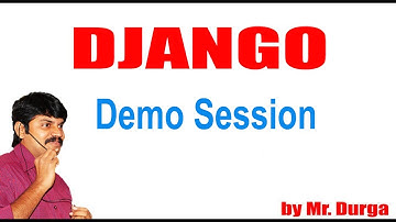 Full Stack Web Development | Django | Demo Session - 1 |  by Durga Sir On 18-06-2021