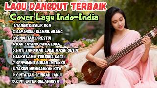 Susah Move On Kumpulan Lagu Dangdut India Favorit Cover Paling Merdu