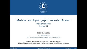 Lecture11. Machine Learning on graphs. Node classification.