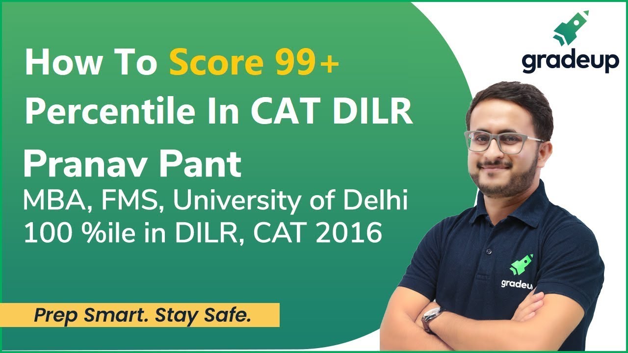 How to score 99+ percentile in CAT DILR | CAT2020 Preparation Strategy ...