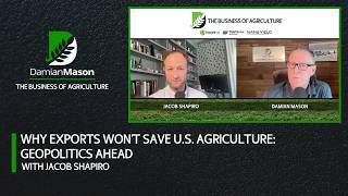Why Exports Won’t Save U.S. Agriculture: Geopolitics Ahead | Damian Mason Podcast