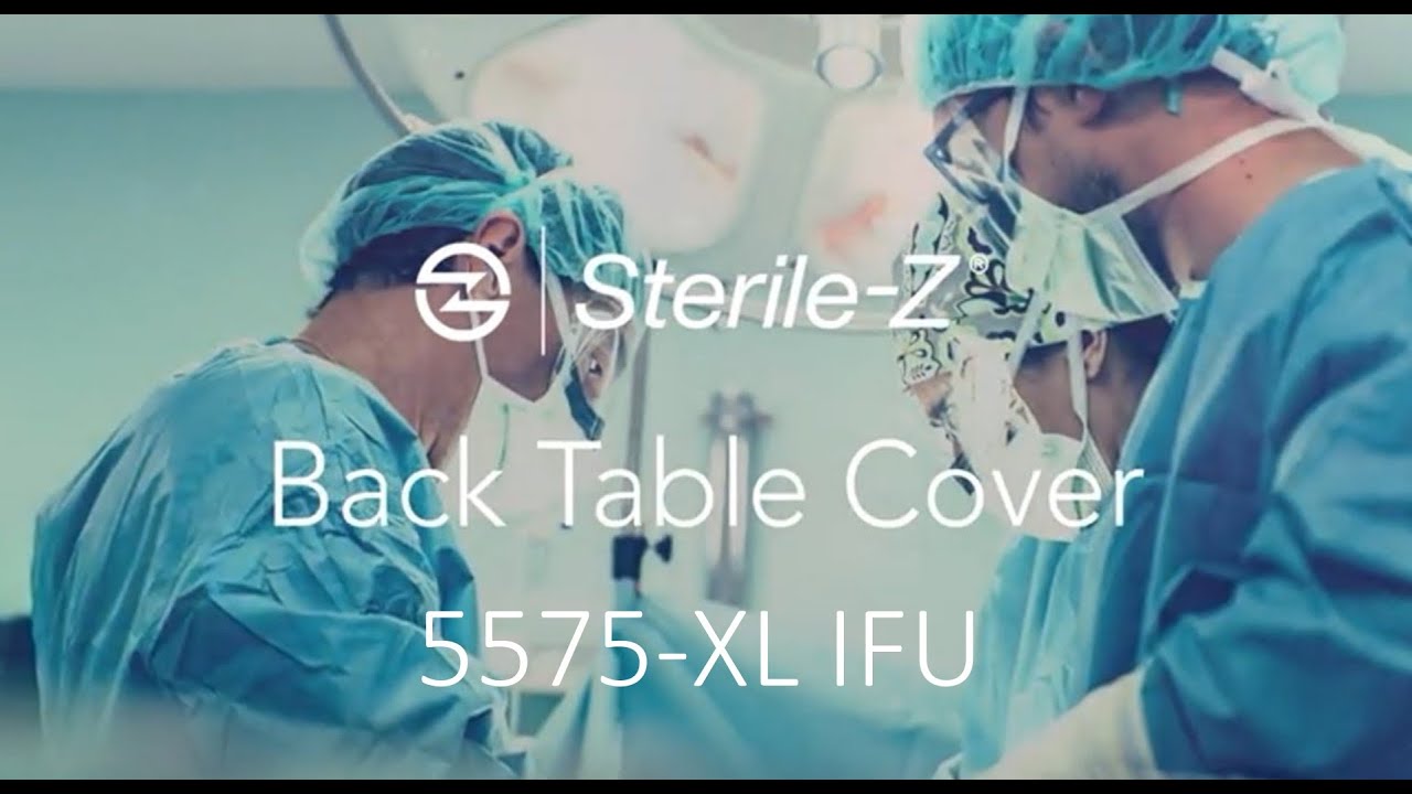 SterileZ® Back Table Cover XL Instructions for Use YouTube