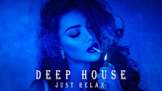 Smoke Mood — Just Relax | Deep House Mix 2026 • Chill / Night Vibes / Stress Relief #13