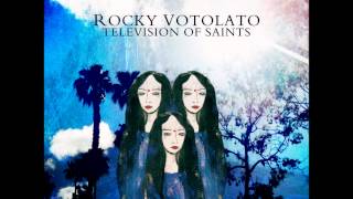 Television of Saints - Rocky Votolato