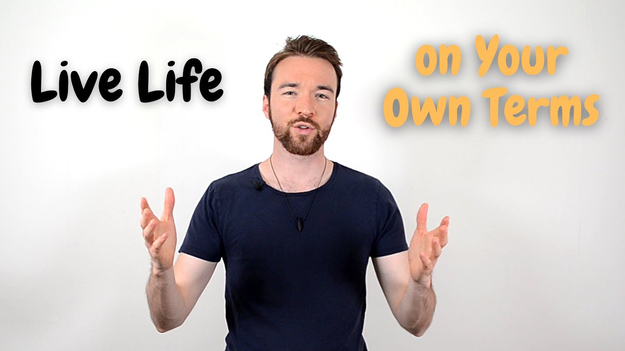 How to Live Life on Your Own Terms and Let Go of Expectations of Others ...