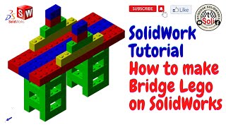 SolidWorks Tutorial - How to make Bridge Lego on SolidWorks