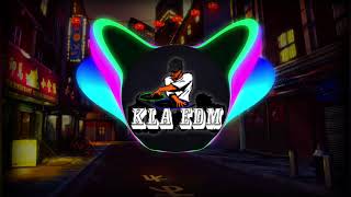 Không Quan Tâm Remix | By KLA EDM | Bản Remix Bass đập toét Loa 🔊