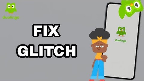 How To Fix And Solve Glitch On Duolingo App | Final Solution