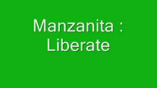 Manzanita - Liberate