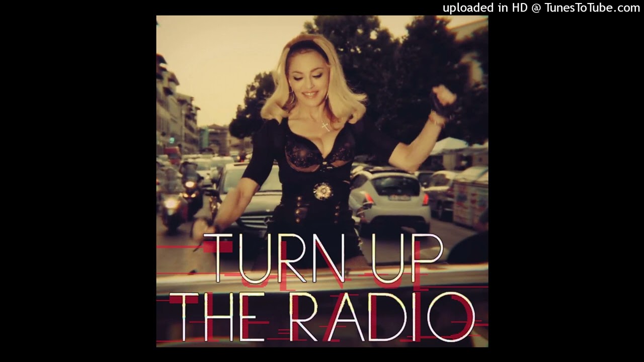 Madonna - Turn Up The Radio (Unedited Album Version) - YouTube
