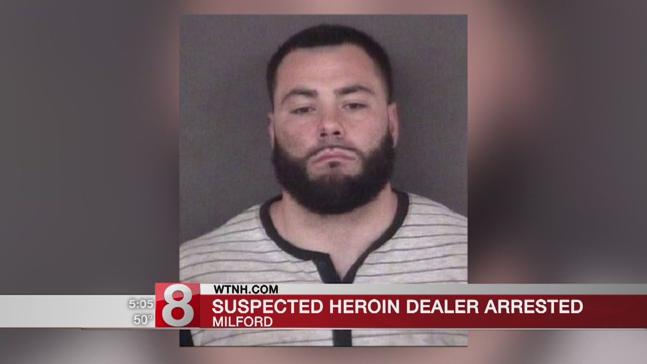 Suspected heroin dealer in Milford arrested