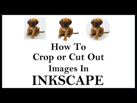 Inkscape: How to Crop or Cut Out an Image