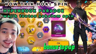 TRIK HOKI SPIN HYPERBOOK PARADOX TERBARU DIJAMIN IRIT 100�PAT FREE FIRE