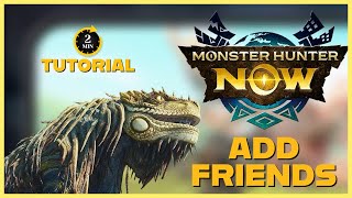 How to Add Friends on Monster Hunter Now 2024?