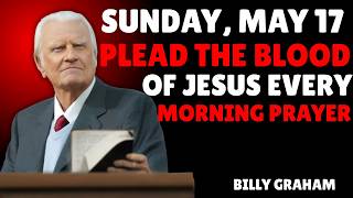 THE BLOOD OF JESUS WILL PROTECT YOU TODAY! | Billy Graham