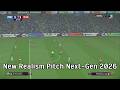 New Realism Pitch Next-Gen 2026 - PES 2021 &amp; Football Life 2026