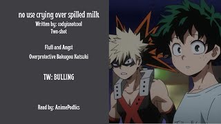 Forgotten Child MHA Two-shot Overprotective Bakugou Katsuki Angst and Fluff