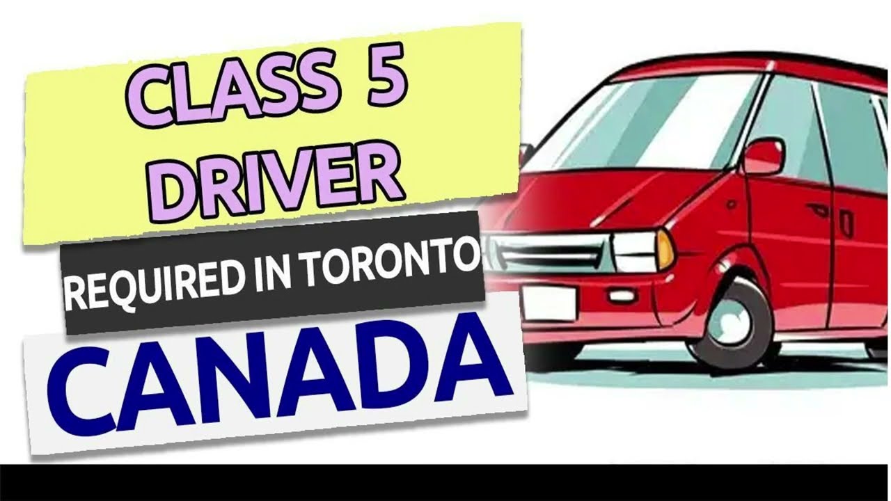 CLASS 5 DRIVER REQUIRED IN CANADA| Driver Jobs in Toronto Canada 