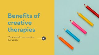 What are the Benefits of Creative Therapy