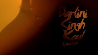 Darlini Singh Kaul - Lubanga