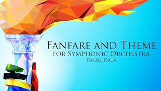 Fanfare and Theme for Symphonic Orchestra