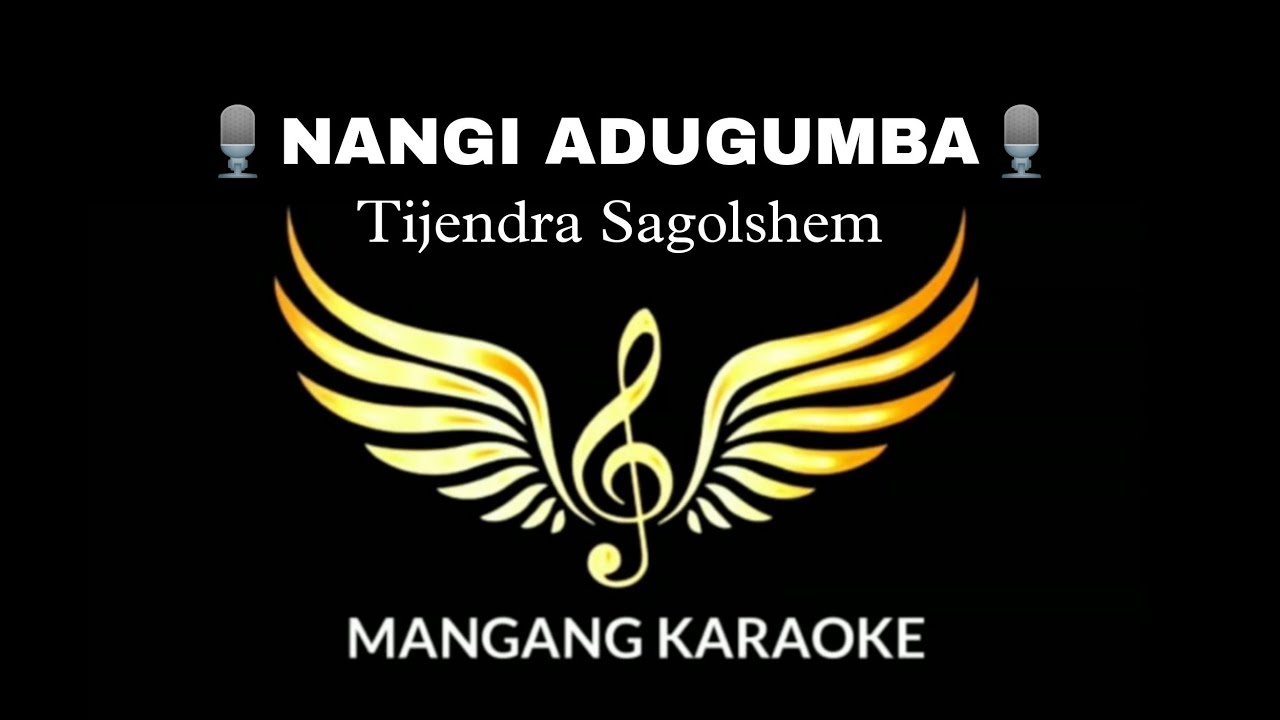 Tijendra Sagolshem - ( Manipuri Karaoke/track)