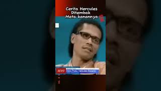 Cerita Mata Kanan Palsu Hercules Rosario Marshal
