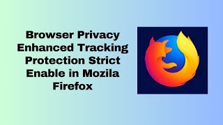 Browser Privacy Enhanced Tracking Protection Strict Enable in Mozila Firefox screenshot 5