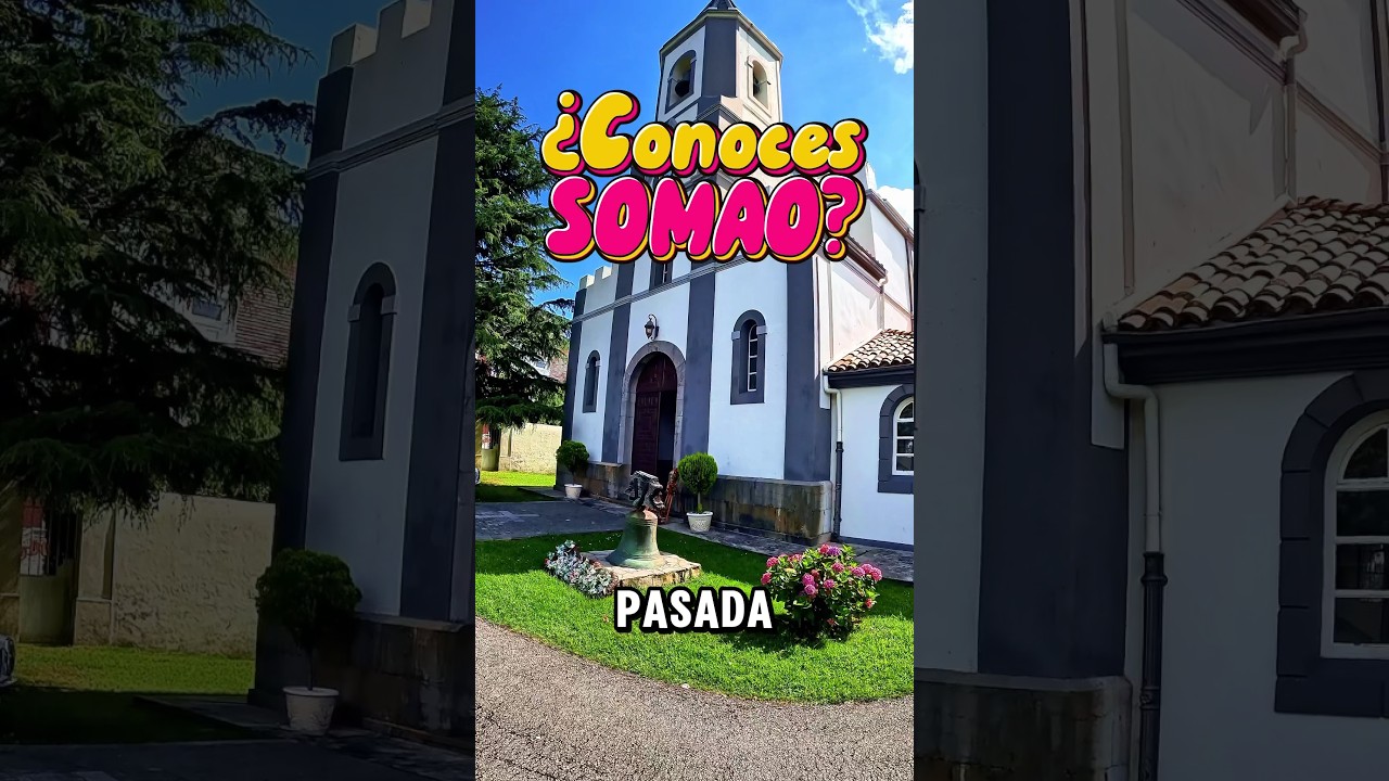 Visitamos un precioso pueblo asturiano de tradición indiana #somao