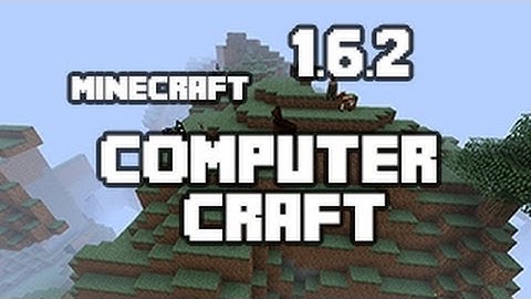 How To Install Computer Craft Minecraft 1.6.2