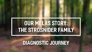 Our Melas Story The Strosnider Family  Our Diagnostic Journey