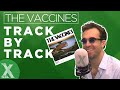 Capture de la vidéo The Vaccines - Pick-Up Full Of Pink Carnations Track By Track| X-Posure | Radio X