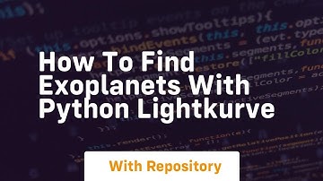 How to find exoplanets with python lightkurve