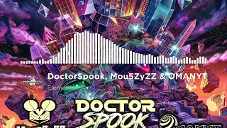 DoctorSpook, Mou5ZyZZ & OMANYT - Elements