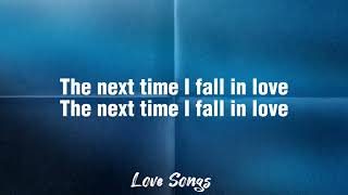 Peter Cetera U0026 Amy Grant  Next Time I Fall In Love S
