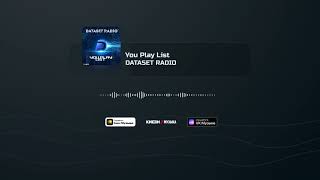 DATASET RADIO - YOU PLAY LIST