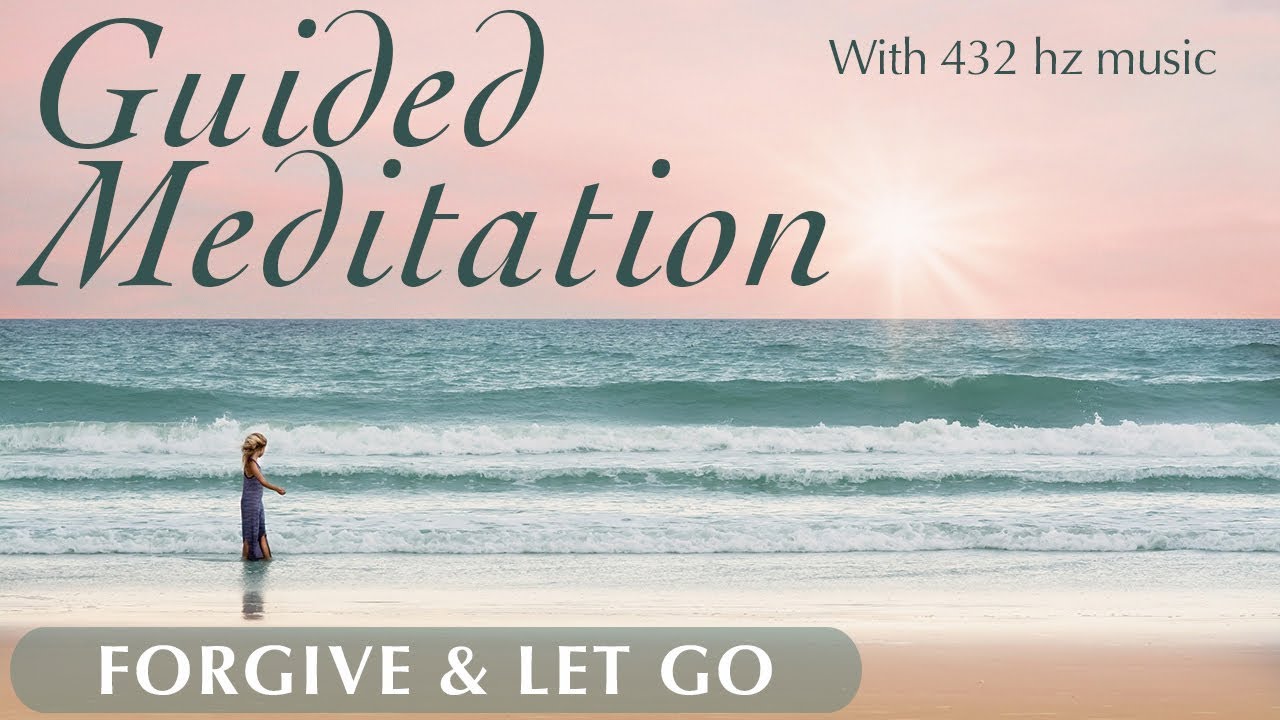 Spiritual meditation for forgiveness and letting go (with 432 hz music ...