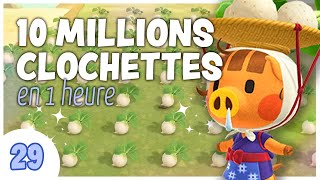 💰 10 MILLIONS de CLOCHETTES en 1 heure ! #29 | Animal Crossing New Horizons