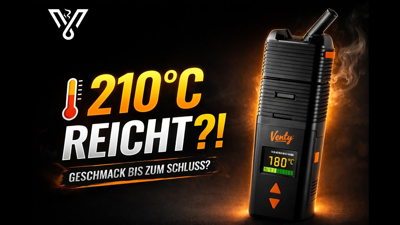 Venty Test: Der beste Vaporizer der Welt?  Marketing-Hype vs. Realitt
