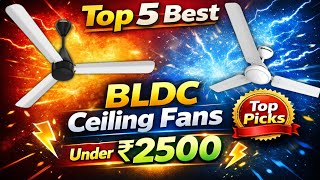 5 Best BLDC Ceiling Fans Under ₹2500 In India 2026 | Budget BLDC Ceiling Fan