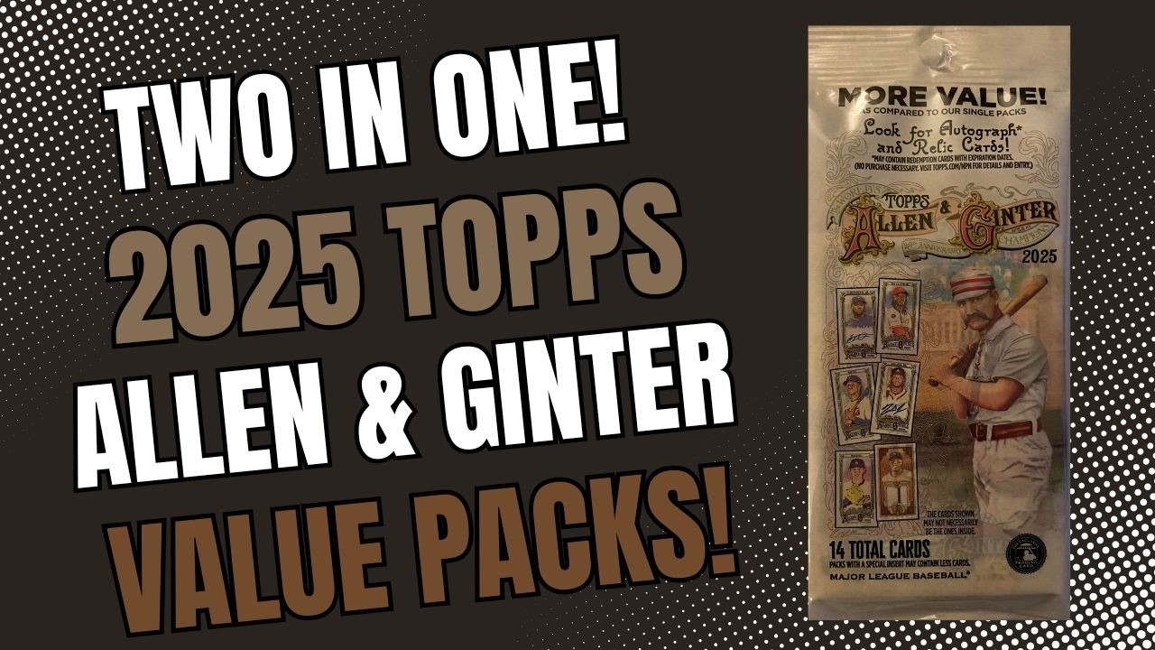 TWO IN ONE! 2025 TOPPS ALLEN & GINTER BASEBALL VALUE PACKS! #topps #allenginter #baseballcards