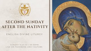 Divine Liturgy (English) | 15.01.2023 Second Sunday After The Nativity