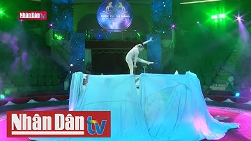 Cuộc thi tài năng Xiếc toàn quốc - 2021