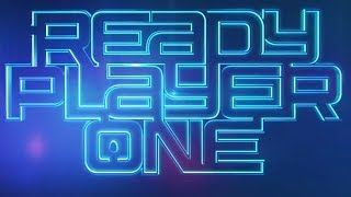 Ready Player One - See The Future Official Trailer 2018