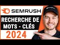 Tutoriel de recherche de mots clés SEMRUSH 2024 (pour les débutants)