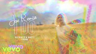 Astrid S, Brett Young - I Do (Remix)
