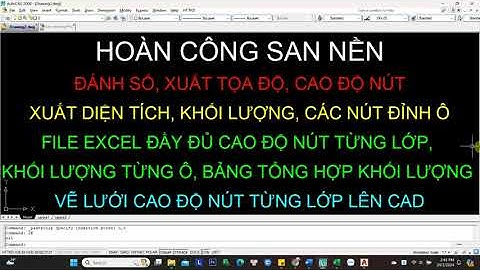 SN-02. Lisp hoàn công san nền từ bản vẽ thiết kế bằng Proxy, Text